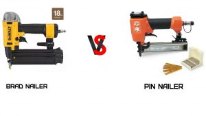 Difference Between Brad Nailers and Pin Nailers